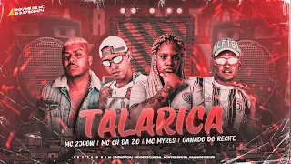MC CH DA Z.O, DANADO DO RECIFE, MC MYRES E MC 2JHOW - TALARICA - REMIX BREGA FUNK
