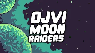 DJVI - Moon Raiders