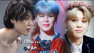 Jimin - fmv - In the name of Love