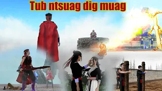 tub ntsuag dig muag thiab nkauj zaj ep21