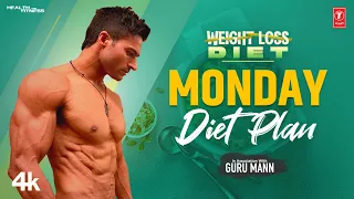 WEIGHT LOSS DIET Program: Guru Mann Monday Diet Plan | #tserieshealthandfitness