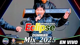 Eclipse en Vivo Mix Cumbias 2025 (Villa Ingenio - El Alto) / Master Mix Bolivia