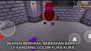 BEAREN BERHASIL BEBASKAN BARRY DARI SARANG KURA KURA GOLEM