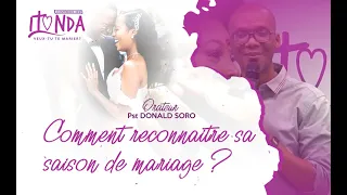 ITONDA Jour 2: Comment reconnaître sa saison de mariage ? -  Pasteur Donald SORO