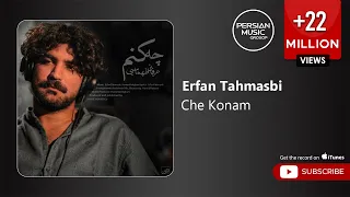 Erfan Tahmasbi - Che Konam ( عرفان طهماسبی - چه کنم )