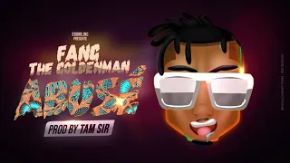 Fang The Goldenman - Abusé [Official Music Audio]