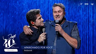 Daniel Oficial - Apaixonado Por Você - Ao Vivo - Daniel, Paraná | DVD Daniel 40 Anos