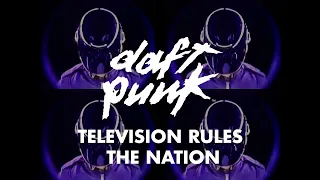 Daft Punk - Television Rules the Nation (Official Music Video)