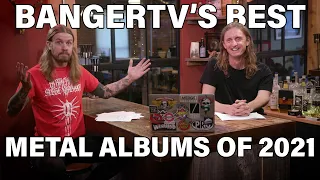 BangerTV's BEST METAL ALBUMS OF 2021 | BangerTV pick our favorite albums