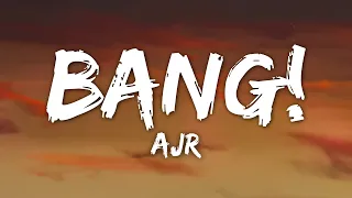 AJR - BANG! (Lyrics)
