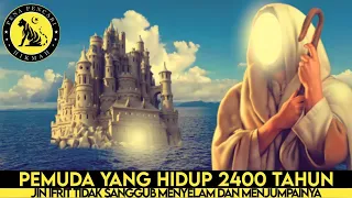 NABI SULAIMAN BERTEMU PEMUDA DI DASAR LAUT YANG BERUMUR 2.400 TAHUN