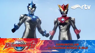 Ultraman R/B RTV: Best Episode - Kemunculan Rosso & Blu