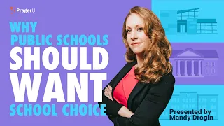 Why Public Schools Should Want School Choice | 5-Minute Videos