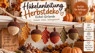 🍂 Eichel-Girlande häkeln | Einfache Herbstdeko Schritt für Schritt für Anfänger