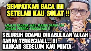 UAH: Sempatkan Baca ini Setelah Solat, Allah Kabulkan Seluruh Doamu Bahkan Sebelum Anda Meminta !!