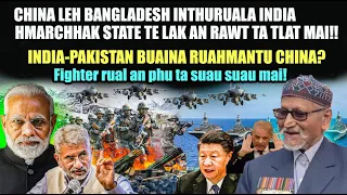 India Hmarchhak lak an rawt e! China hi buaina bul alo ni emni? Ralthuam hlauhawm an lekchhuak tanta