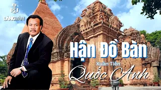 Quốc Anh | Hận Đồ Bàn (Xuân Tiên) | Official Làng Văn (Lyrics)