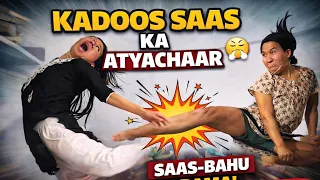 Kadoos Saas ka Atyachaar 😤