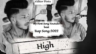 High ||Editor Pintu || Rap Song 2022 ||