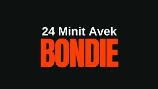 24 Minit Avek Bondie