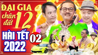 Hài Tết Mới Nhất | Đại Gia Chân Đất 12 - Tập 2 | Phim Hài Tết Mới Nhất | Trung Hiếu, Quang Tèo