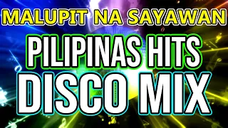 MALUPITANG DISCO SA PINAS - SAYAW PINOY - SUPER TODO HATAW DISCO NONSTOP MIX 2021- DJMAR DISCO TRAXX