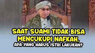 Saat Suami Tidak Bisa Mencukupi Nafkah, Apa yang Harus Istri Lakukan ❓- Buya Yahya Menjawab