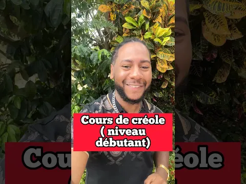 Cours de créole martiniquais ( niveau débutant)