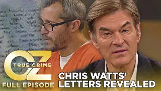Chris Watts' Letters Revealed: A Family Tragedy | Dr. Oz | S11 | Ep 41 | Full Episode