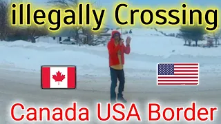 कनाडा यूएसए बॉर्डर क्रॉसिंग Illegally Go to canada to USA