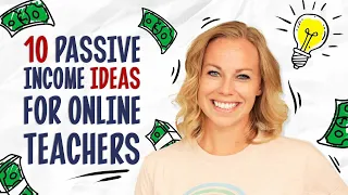 10 Passive income Ideas for online teachers