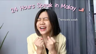 24 JAM NGOMONG BAHASA MELAYU!!