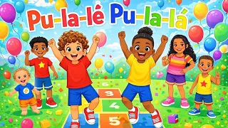 Pu-la-lê Pu-la-lá 🎶  Música Infantil Animada