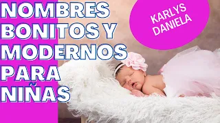 NOMBRES COMPUESTOS PARA NIÑAS - NOMBRES BONITOS Y MODERNOS PARA NIÑAS @HechoenCasaconAmor