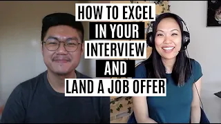 HOW TO EXCEL IN YOUR INTERVIEW AND LAND A JOB OFFER