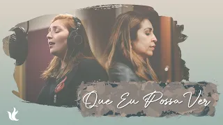 Ministério Zoe - Que Eu Possa Ver (Vídeo Oficial)