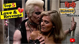 Top 5 Love and Revenge Movies | Worth Watching Hollywood Hindi Dubbed Movies #hindidubbedmovies