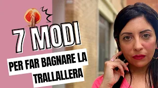 7 modi per BAGNARE la "trallallera" della tua donna 😈💦