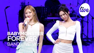 [4K] BABYMONSTER(베이비몬스터) “FOREVER” Band LIVE Concert “영원히” 베몬만을 사랑하게 되…💗 [it’s KPOP LIVE 잇츠라이브]