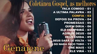 Genaiene | Seleção gospel das melhores e mais pedidas, coletânea de ouro, as mais ouvidas