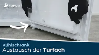 Wie kann ich die Türfächer meines Kühlschranks ersetzen? - FixPart