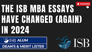 The ISB MBA Essays Have Changed Again In 2024