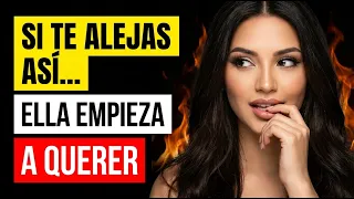 🔴 Cuando una Mujer nota que te ALEJAS hace Esto - KAREN FRASES