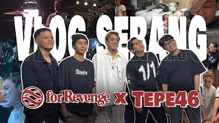 FOR REVENGE X TEPE46 | GA NYANGKA BAKAL MANGGUNG BARENG! (VLOG)