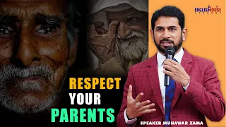 Respect Your Parents | Motivational Speech By Speaker Munawar Zama | English House Academy IND