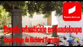 -GUADELOUPE- Double infanticide : les résidents de Boyer à Sainte Rose expriment stupeur et -effroi-