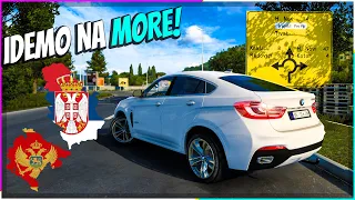 VOZIM BMW X6 IZ SRBIJE DO CRNE GORE NA MORE! *ets2*