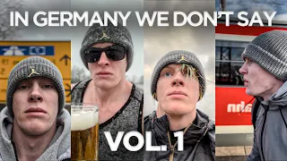 In Germany we don’t say Vol.1