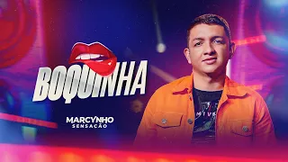BOQUINHA - Marcynho Sensação (DVD OFICIAL)