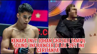 Kenapa Ini?! Johan Ghazali Tampil 'Sound' Influencer Di AJL 39?! Ini Ceritanya!
